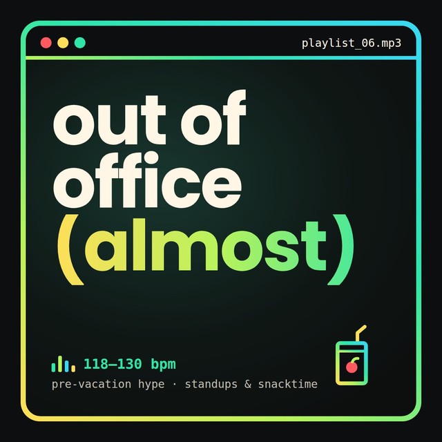 out of office (almost) playlist cover