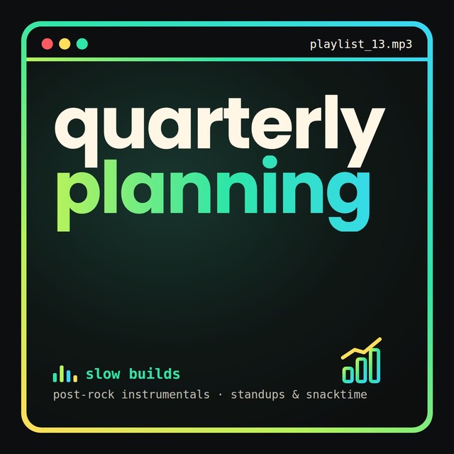 quarterly planning playlist cover